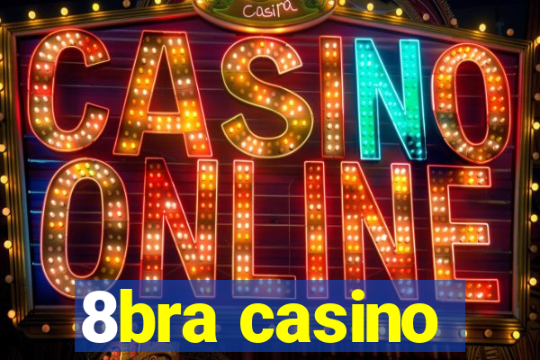 8bra casino